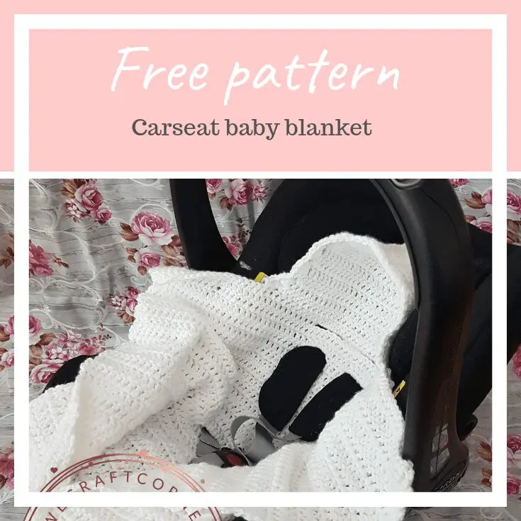 Carseat baby blanket – FREE pattern
