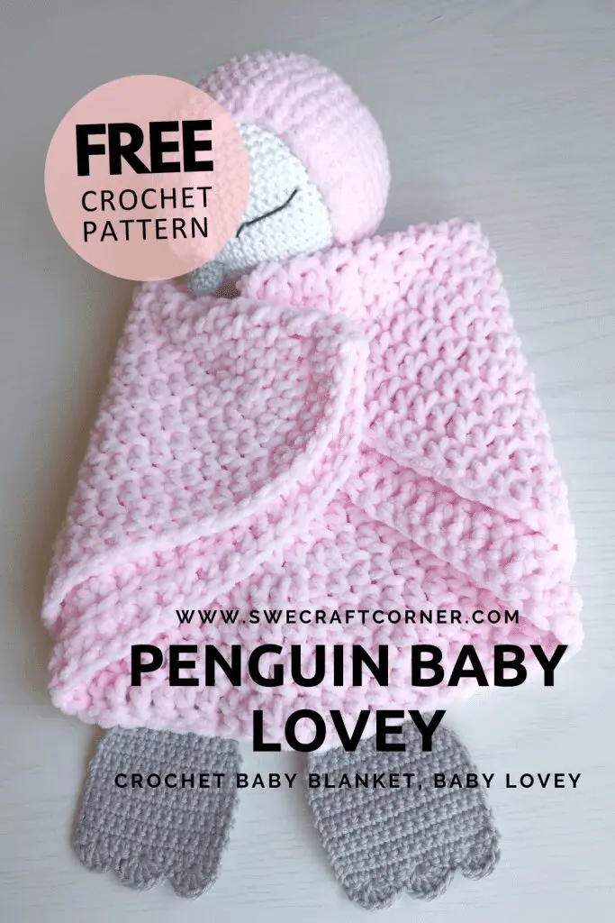 FREE PDF crochet pattern - Baby lovey, Penguin Loveys & Blankets