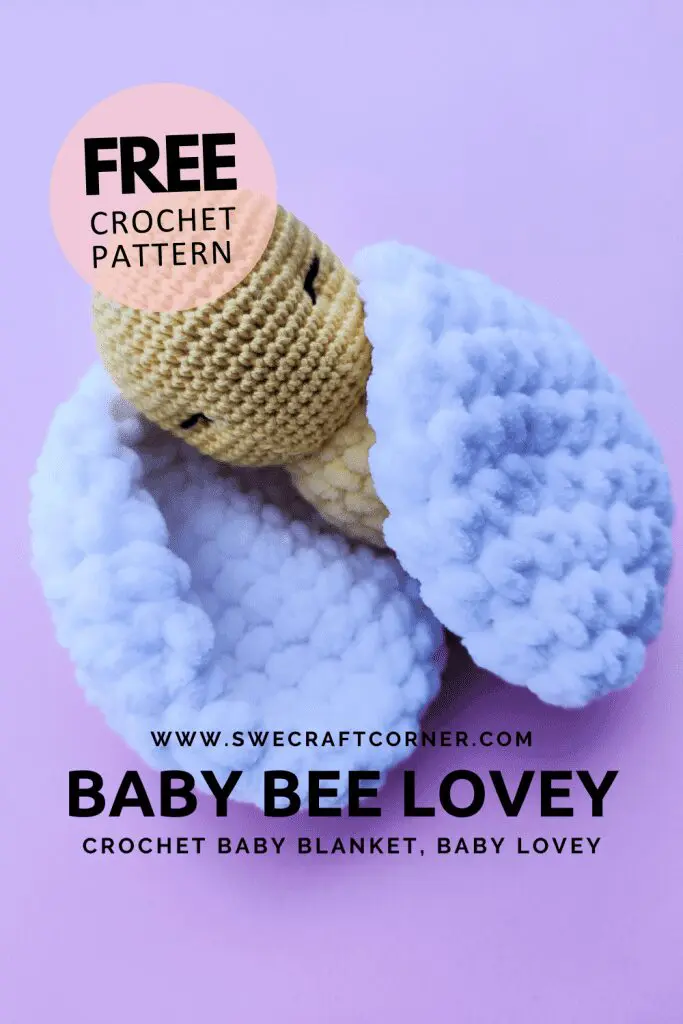 FREE crochet pattern - Baby lovey, Bee Loveys & Blankets