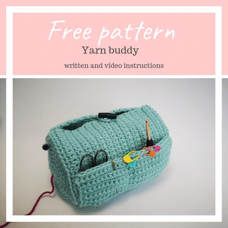 A light blue crochet organizer holds scissors, crochet hooks, and stitch markers, with a strand of pink yarn emerging from the side. Text above reads: Free pattern: Yarn buddy, written and video instructions.