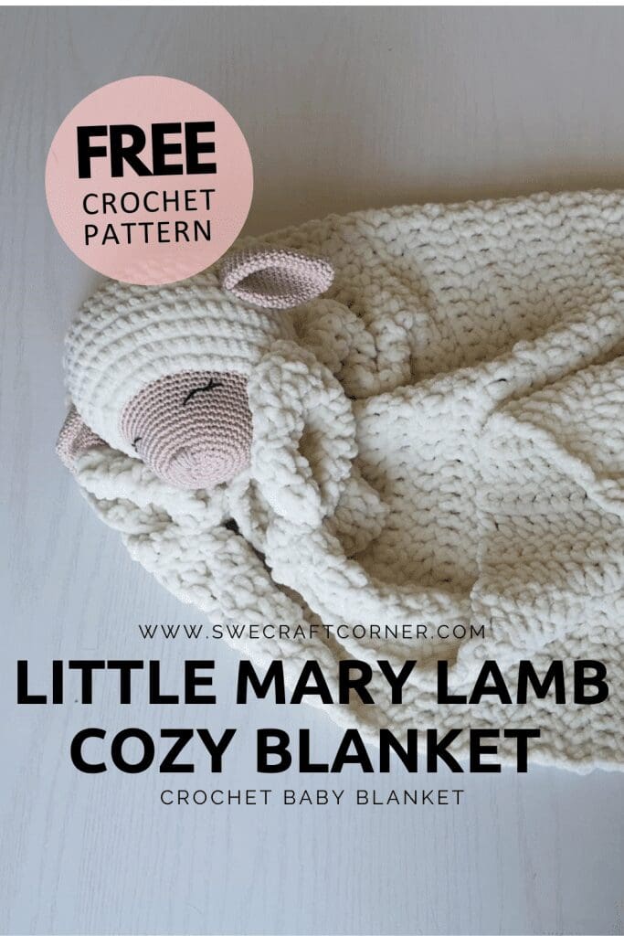 A soft, crocheted baby security blanket shaped like a lamb, with a plush lamb head and ears, is shown on a light surface. Text reads: Free crochet pattern. Little Mary Lamb Cozy Blanket. Crochet Baby Blanket.