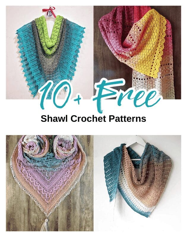 Collage of four colorful crochet shawls in various patterns and color blends, with text overlay: 10+ Free Crochet Shawl Patterns.